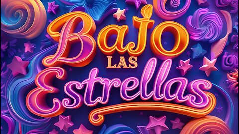 Bajo las Estrellas
