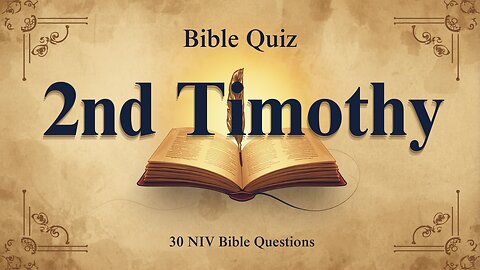 Bible Quiz 2 Timothy 30 NIV Questions