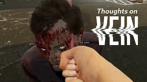 Thoughts on Vein - How does the hot new zombie survival game stack up?