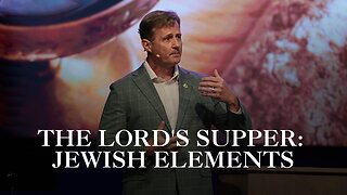 The Lord's Supper: Jewish Elements