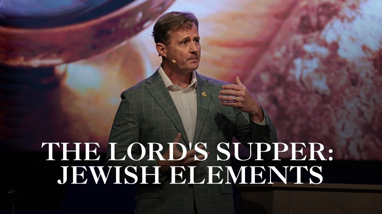 The Lord's Supper: Jewish Elements