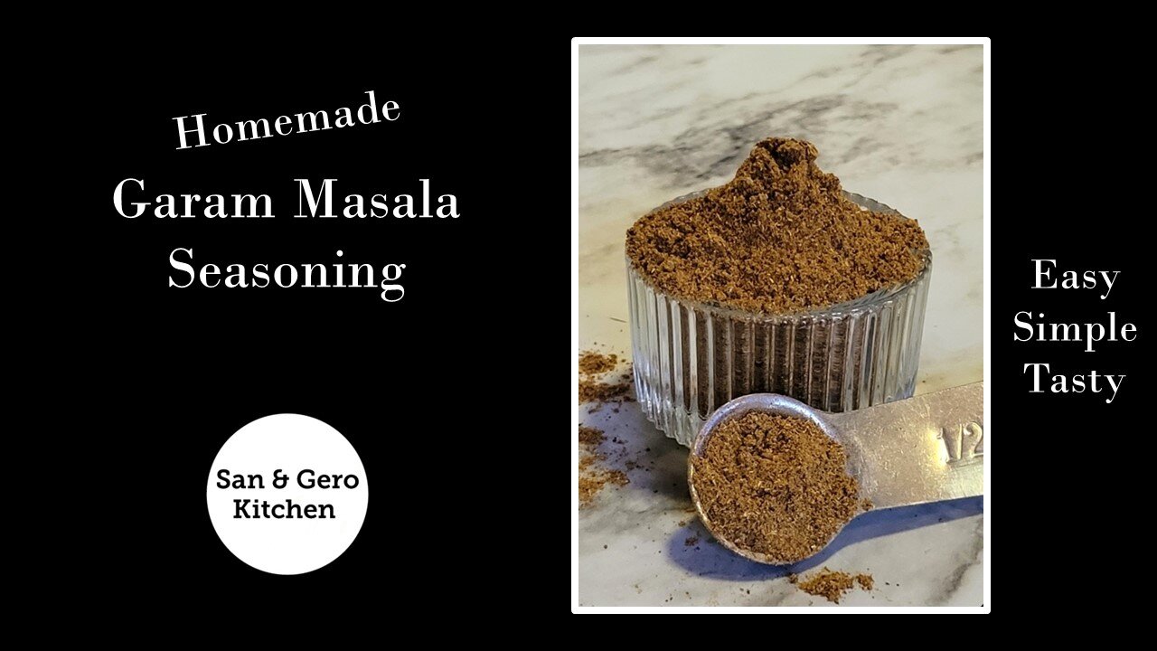 How to make Homemade Garam Masala Seasoning