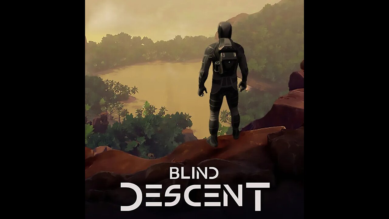Descending.... Blindly.... | First Playthrough | PC | Episode 1