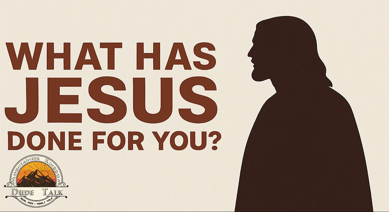 What has Jesus Done for You?