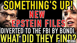 SOMETHINGS UP! New Epstein Files Diverted to The FBI By Bondi! What Did They Just Find!