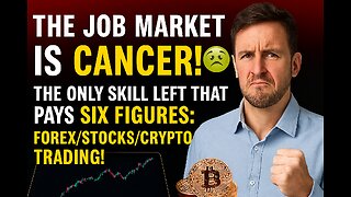 THE JOB MARKET IS CANCER! 🤮 The ONLY Skill Left That Pays Six Figures: Forex/Stocks/Crypto Trading!