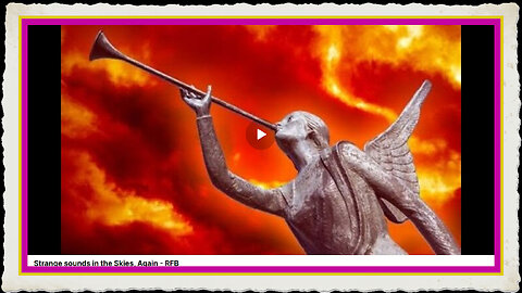 Strange sounds in the Skies, Again - RFB