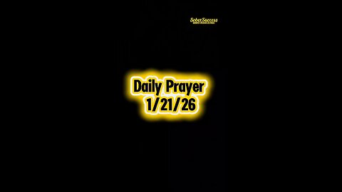 Daily Prayer 🙏 | 1/21/26 #MorningPrayer #MorningRoutine #DailyPrayer #DailyBlessing #Sobriety
