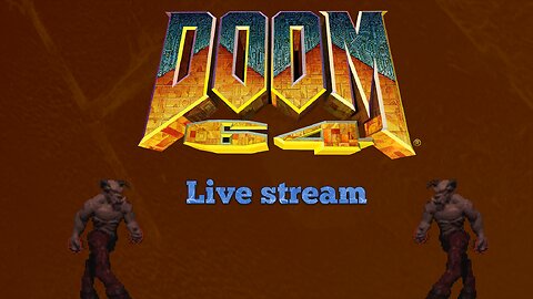 DOOM 64 (PC) part 3 (final part)