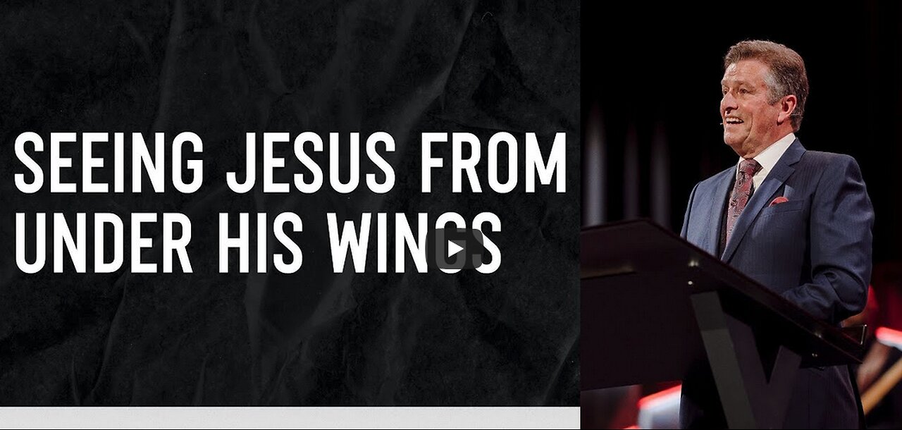 Seeing Jesus From Under His Wings - Carter Conlon