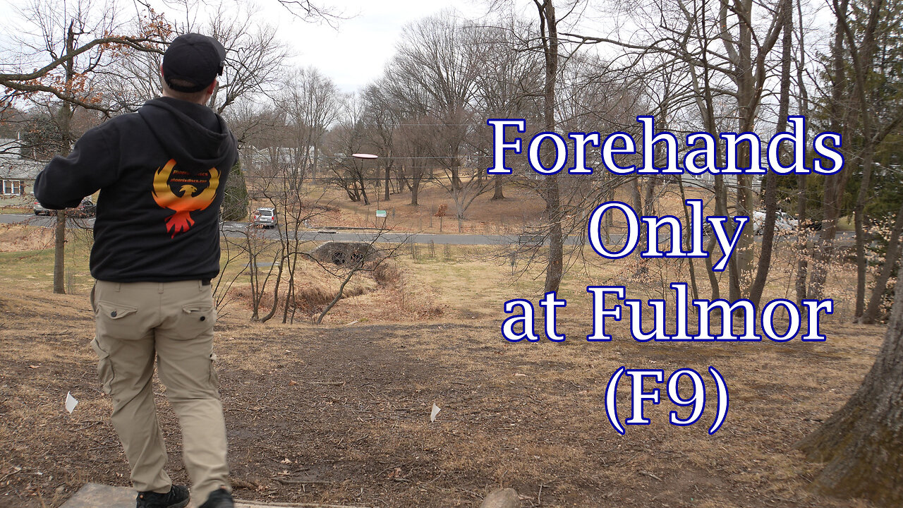 Forehands Only at Fulmor (F9)