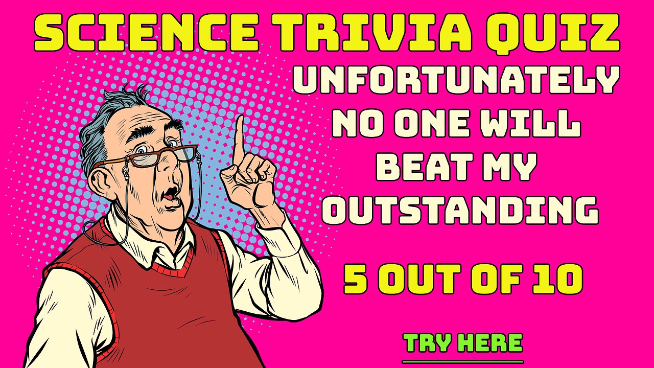 Trivia Quiz About Science