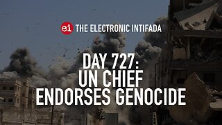 Breaking news and analysis on day 727 of the Gaza genocide | The Electronic Intifada