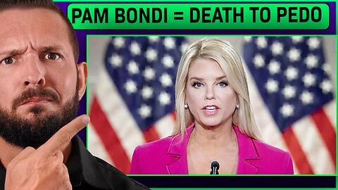 PAM BONDI HATES PEDOPHILES SO THEY CLAIM