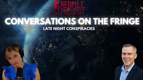 Late Night Conspiracies w/Tammy Garcia | Conversations On The Fringe