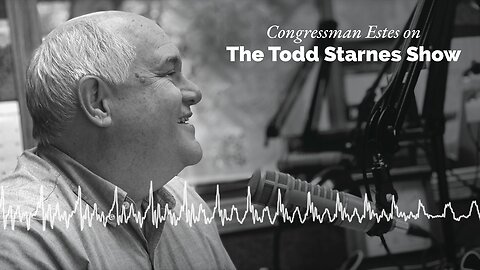 Estes on Todd Starnes: House Republicans Voted to Fund the Government Over a Month and a Half Ago