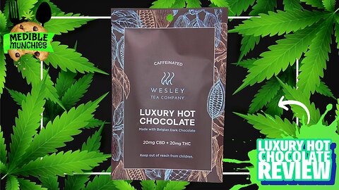 LUXURY HOT CHOCOLATE ☕🍫 (20MG THC / 20MG CBD) REVIEW | MEDIBLE MUNCHIES