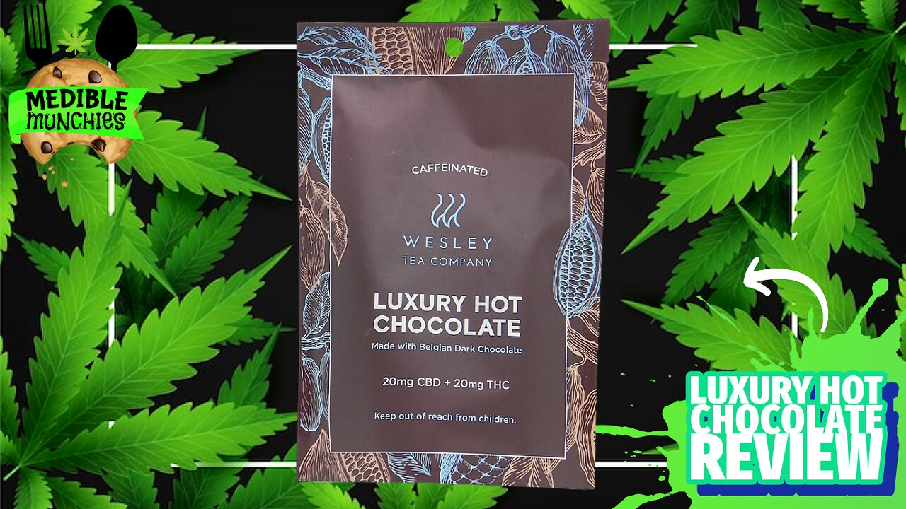 LUXURY HOT CHOCOLATE ☕🍫 (20MG THC / 20MG CBD) REVIEW | MEDIBLE MUNCHIES