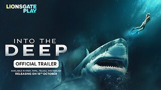 Into the Deep | Official Trailer