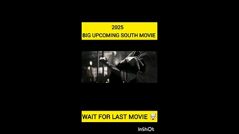 Upcoming Big Movies 2025