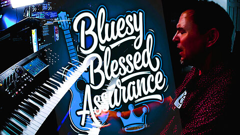 A Bluesy Blessed Assurance