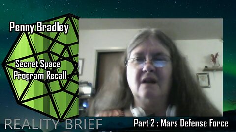 Penny Bradley | Secret Space Program Recall pt. 2