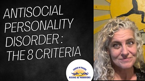 Antisocial Personality Disorder: The 8 Criteria