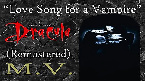 Bram Stoker's Dracula - music video "Love song for a Vampire"