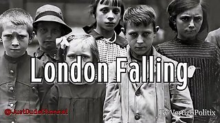 London Falling: Vertigo Politics