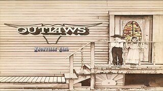 Outlaws - Knoxville Girl