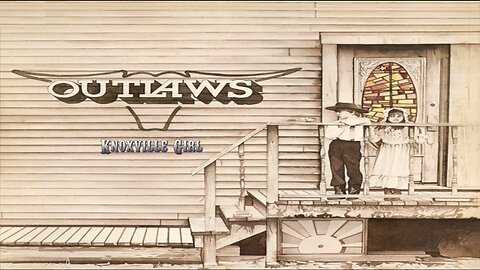 Outlaws - Knoxville Girl