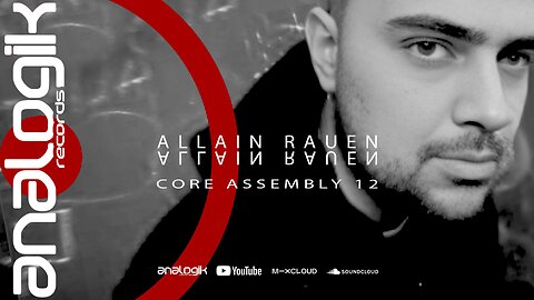 ALLAIN RAUEN - CORE ASSEMBLY 12