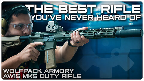 The Best Rifle You've Never Heard of | Wolfpack Armory AW15