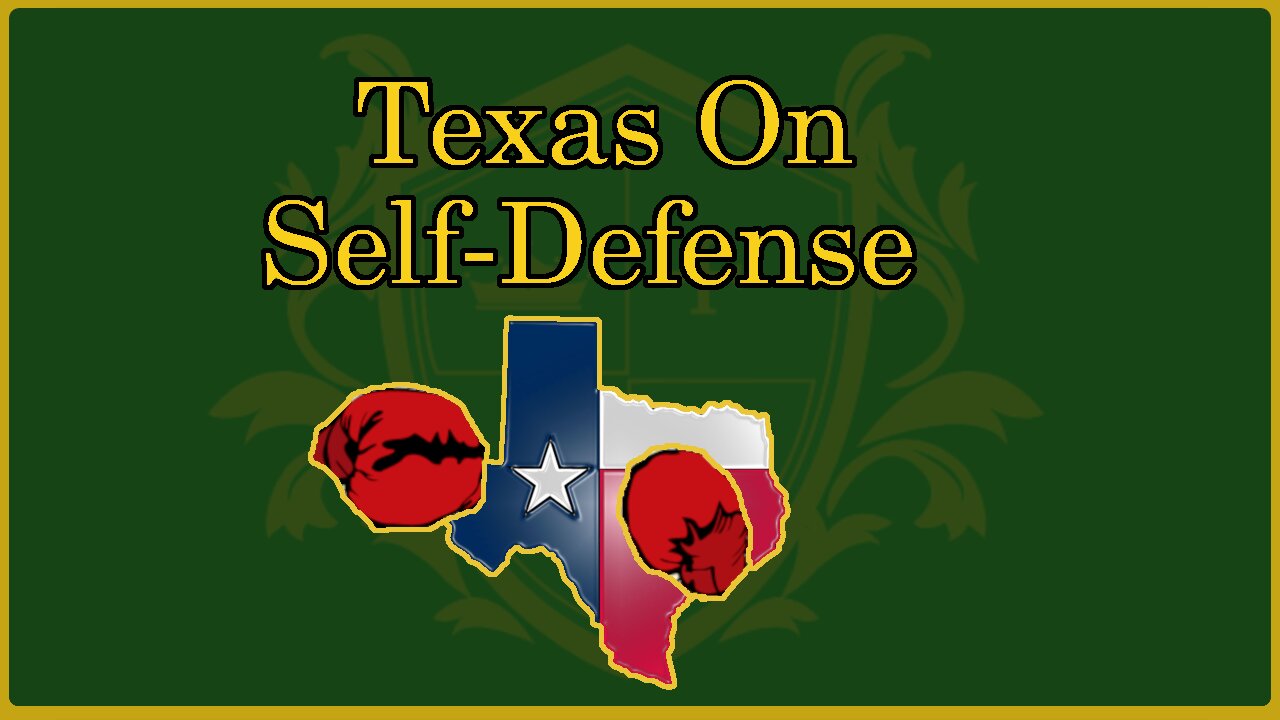 🟢 Self-Defense in Texas; when to use force v. deadly force; what are they?; Right to Life 🟢