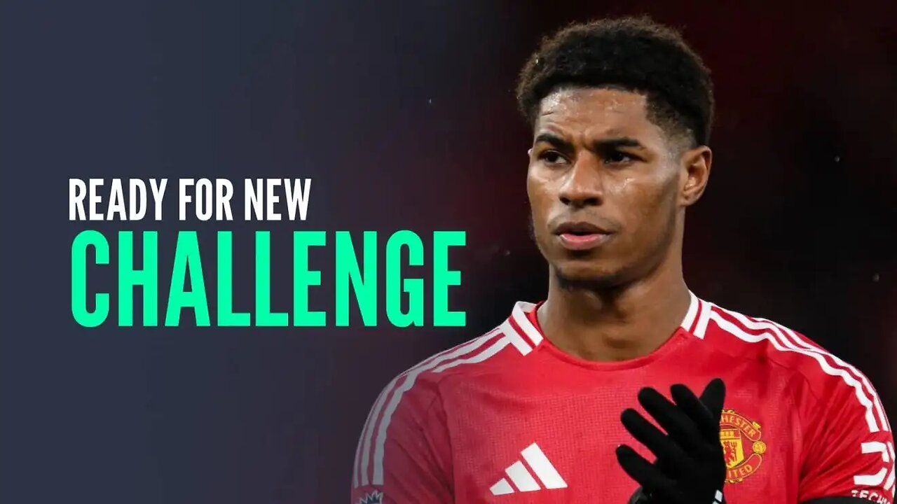 Marcus Rashford ready for new challenge