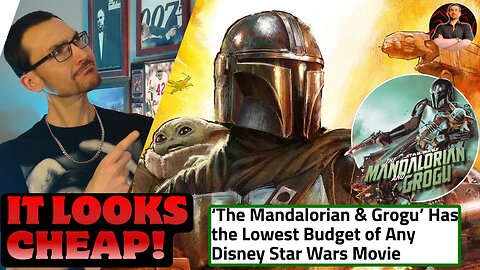 The Mandalorian and Grogu Budget REVEALED! Disney Sends Star Wars Out to DIE!