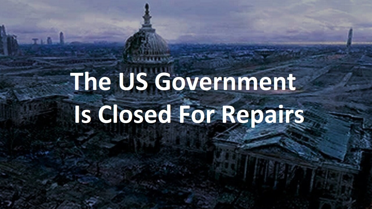 "The Government Shutdown" Closed For Repairs
