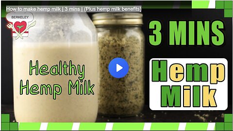 How to make hemp milk | 3 mins | (Plus hemp milk benefits)