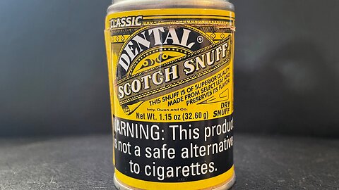 Dental Scotch Nasal Snuff Review