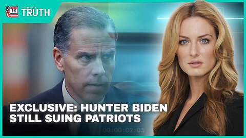 EXCLUSIVE: HUNTER BIDEN STILL SUING PATRIOTS