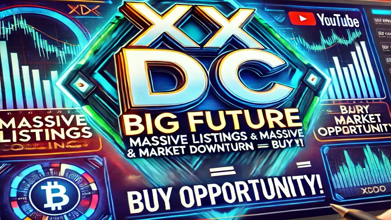 XDC’s BIG Future: MASSIVE Listings Coming & Market Downturn = BUY Opportunity!