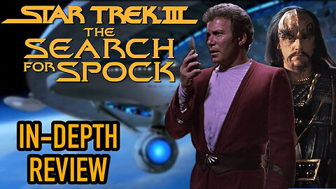 Star Trek 3:The Search For Spock (1984) In-Depth Movie Review