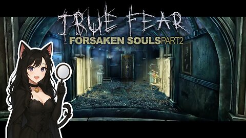 Livestream of True Fear: Forgotten Souls Part 2