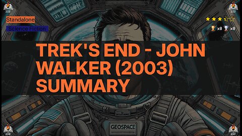 Trek's End - John Walker (2003) Summary - 3.43 ⭐️