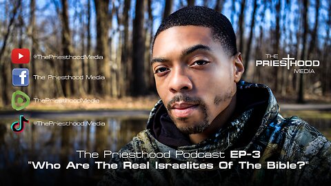 Who Are The Real Hebrew Israelites Of The Bible? - Podcast EP3