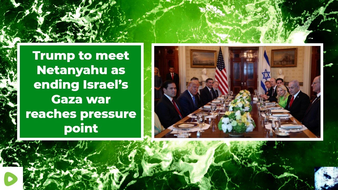 Trump to meet Netanyahu as ending Israel’s Gaza war reaches pressure point