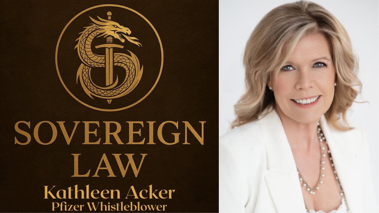 SOVEREIGN LAW LIVE | KATHLEEN ACKER - PFIZER WHISTLEBLOWER