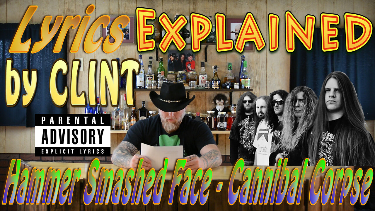 Lyrics Explained by Clint Hammer Smashed Face - Cannibal Corpse
