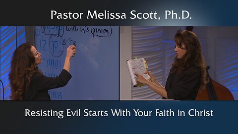 Resisting Evil Starts with Your Faith in Christ