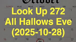 Look Up 272 All Hallows Eve (2025-10-28)